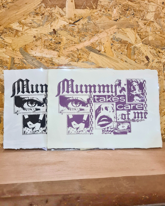 Mummy Takes Care of Me - Original Screen Print A4